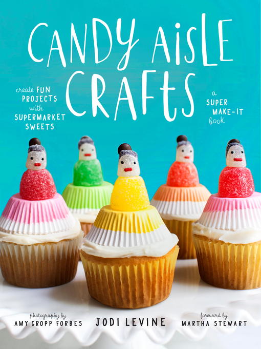 Title details for Candy Aisle Crafts by Jodi Levine - Available
